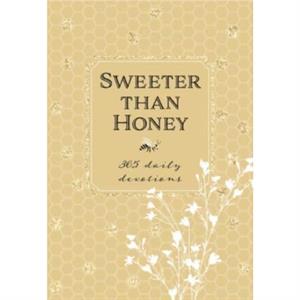 Sweeter Than Honey by Broadstreet Publishing Group LLC