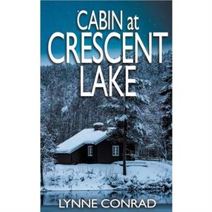 Cabin at Crescent Lake by Lynne Conrad