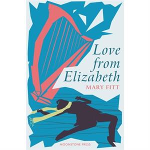 Love From Elizabeth by Mary Fitt