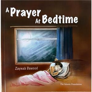 A Prayer at Bedtime by Zaynab Dawood