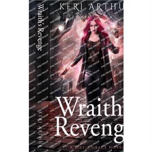 Wraiths Revenge by Keri Arthur