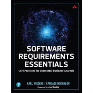 Software Requirements Essentials by Candase Hokanson