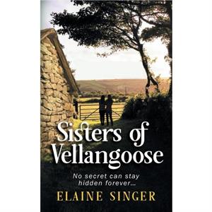 Sisters of Vellangoose by Elaine Singer