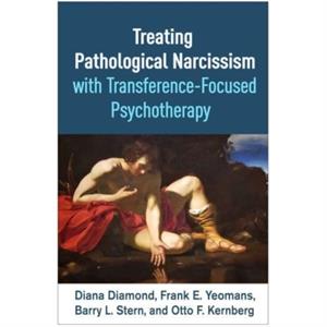 Treating Pathological Narcissism with TransferenceFocused Psychotherapy by Diamond & Diana City University of New York & USA