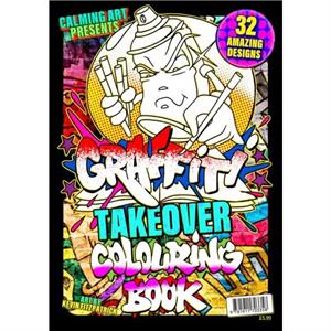 Graffiti Takeover  Colouring Book by Kevin Fitzpatrick