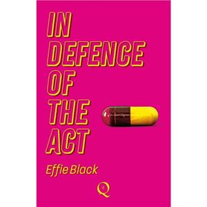 In Defence of the Act by Effie Black