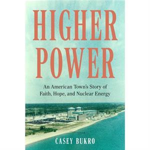 Higher Power by Casey Bukro