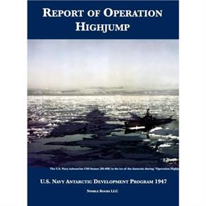 Report of Operation HighJump by U.S. Navy