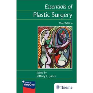 Essentials of Plastic Surgery by Jeffrey Janis