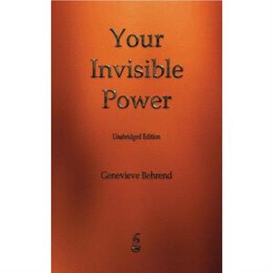 Your Invisible Power by Genevieve Behrend