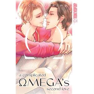 A Complicated Omegas Second Love by Kichi Uekawa