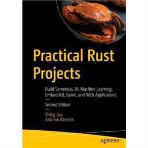 Practical Rust Projects by Andrew Rzeznik