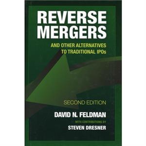 Reverse Mergers by David N. Feldman