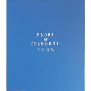 Flora of Chamonix by David S. Ingram