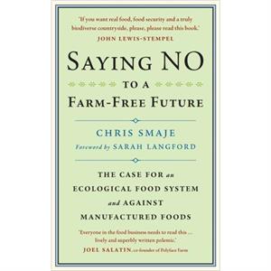 Saying NO to a FarmFree Future by Chris Smaje