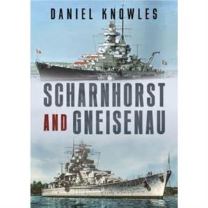 Scharnhorst and Gneisenau by Daniel Knowles