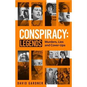 Conspiracy  Legends by David Gardner