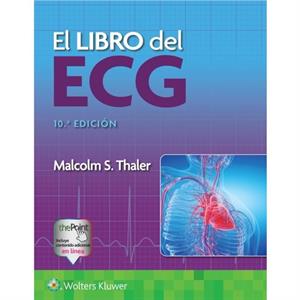 El libro del ECG by Malcolm S. Thaler