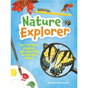 Nature Explorer by Jenny deFouw Geuder