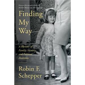 Finding My Way by Robin F. Schepper