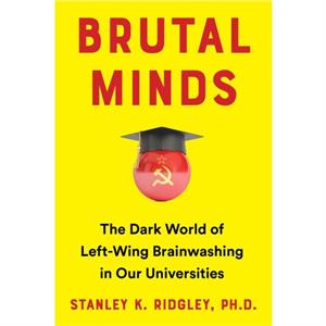 Brutal Minds by Stanley K. Ridgley