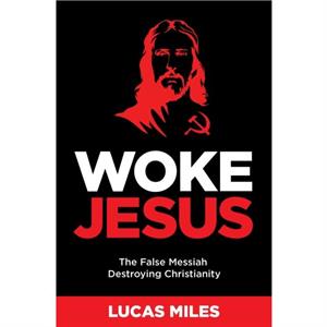 WOKE JESUS by Lucas Miles