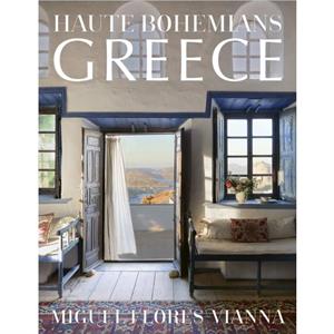 Haute Bohemians Greece by Miguel FloresVianna