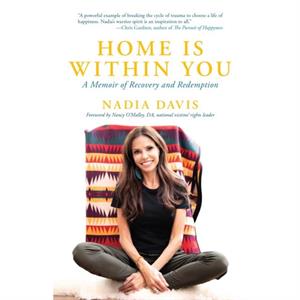 Home is Within You by Nadia Davis