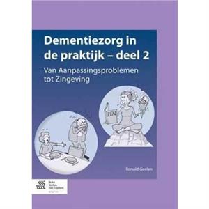 Dementiezorg in de Praktijk  Deel 2 by Ronald Geelen