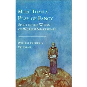 More Than a Play of Fancy by Willem Frederik Veltman