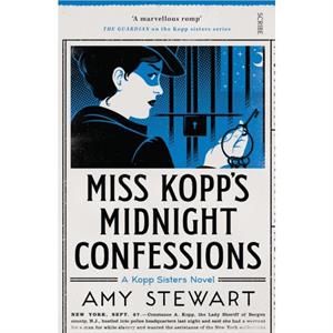 Miss Kopps Midnight Confessions by Amy Stewart