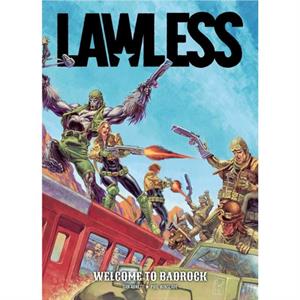 Lawless Book One Welcome to Badrock by Phil Winslade