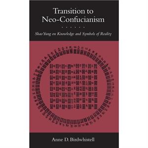 Transition to NeoConfucianism by Anne D. Birdwhistell