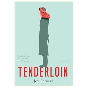 Tenderloin by Joy Sorman