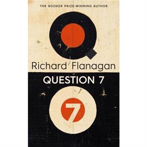 Question 7 by Richard Flanagan