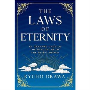 The Laws of Eternity by Ryuho Okawa