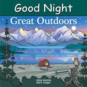 Good Night Great Outdoors by Mark Jasper