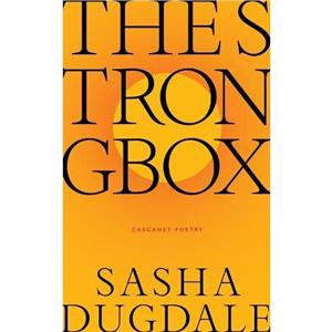 The Strongbox by Sasha Dugdale