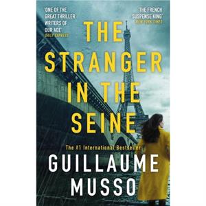 The Stranger in the Seine by Guillaume Musso