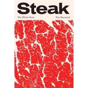 Steak by Tim Hayward