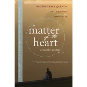 A Matter of the Heart by Paul Quenon