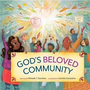 Gods Beloved Community by Michelle Sanchez