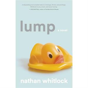 Lump by Nathan Whitlock