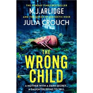 The Wrong Child by Julia Crouch