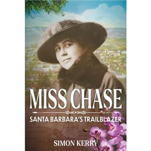 Miss Chase by Simon Kerry