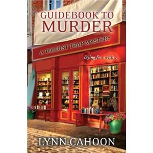 Guidebook to Murder by Lynn Cahoon