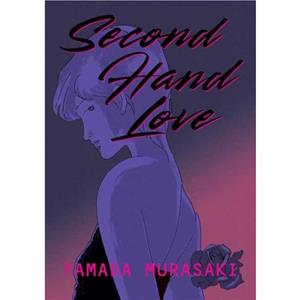 Second Hand Love by Yamada Murasaki