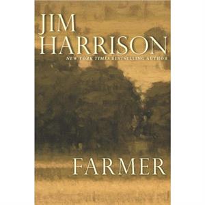 Farmer by Jim Harrison