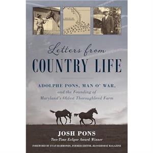 Letters from Country Life by Josh Pons