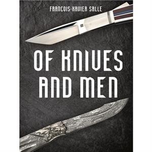 Of Knives and Men by FrancoisXavier Salle